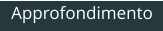 Approfondimento