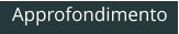 Approfondimento