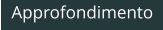 Approfondimento